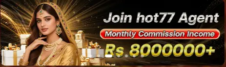 HOT77 Game Agent Banner – Monthly Commission Income Rs 8000000 Pakistan

